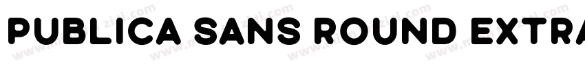 Publica Sans Round ExtraBold Italic字体转换